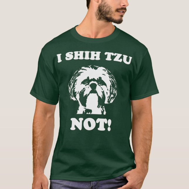 Camiseta Shih Tzu No T Shirt Gracioso Perro Lover T Shirt (Anverso)