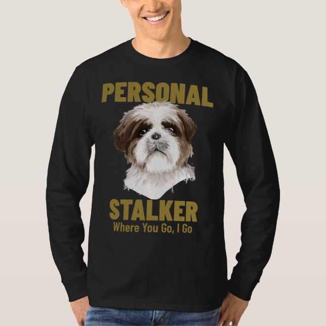 Camiseta Shih Tzu Personal Stalker A Dónde Vas (Anverso)