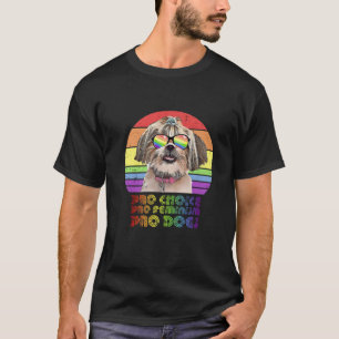 Camiseta Shih Tzu Pro Choice Pro Feminismo Pro Perros LGBTQ