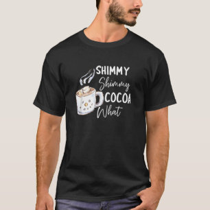Camiseta Shimmy Cocoa qué Navidades de chocolate caliente F
