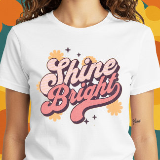 Camiseta Shine Bright