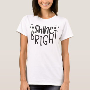 Camiseta Shine Bright
