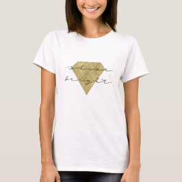 Camiseta Shine Bright Diamond
