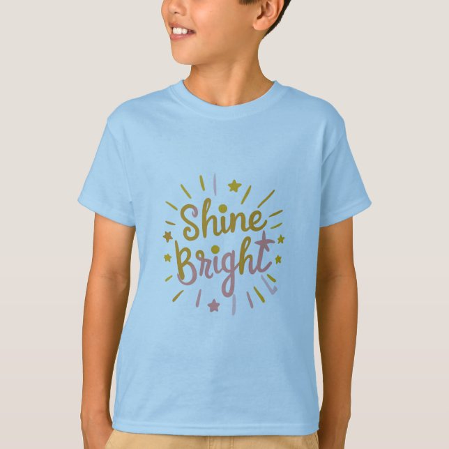 Camiseta Shine Bright – Energetic & Positive Design (Anverso)