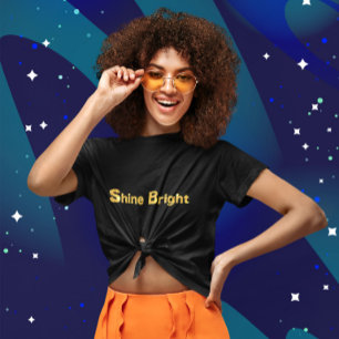 Camiseta Shine Bright T-Shirt