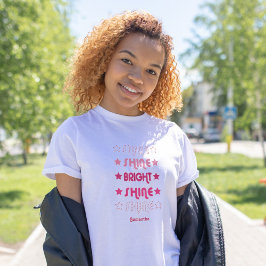 Camiseta Shine Rosa. Brilla. Brillante. Brilla. Brilla. Cam