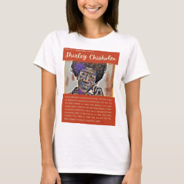 Camiseta Shirley Chisholm - Figuras en la historia de Estad