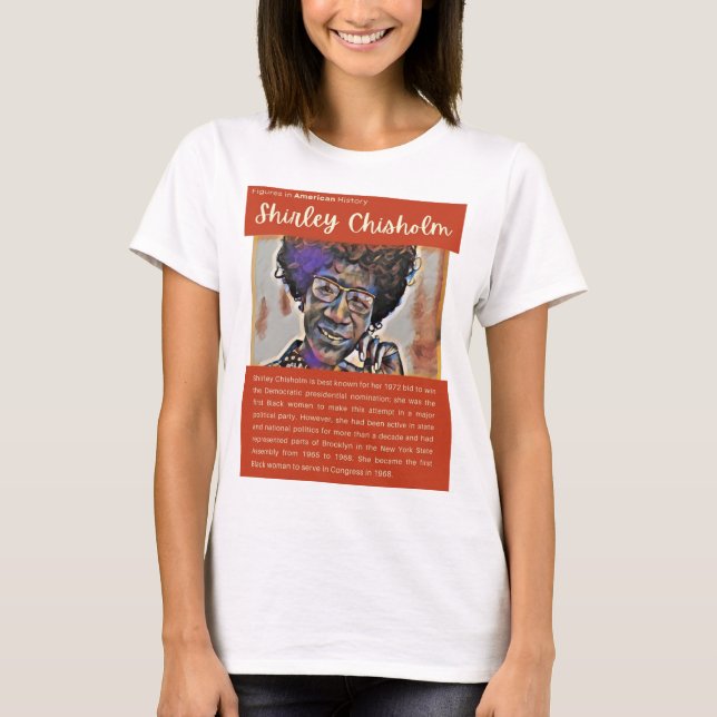 Camiseta Shirley Chisholm - Figuras en la historia de Estad (Anverso)