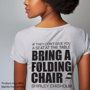 Camiseta Shirley Chisholm Folding Chair