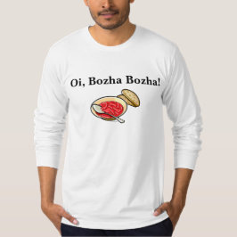 Camiseta Shirt ucraniano Oi Bozha Bozha Borshch