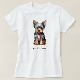 Camiseta Shirt Yorkie Lover - Shirt Cute Yorkie
