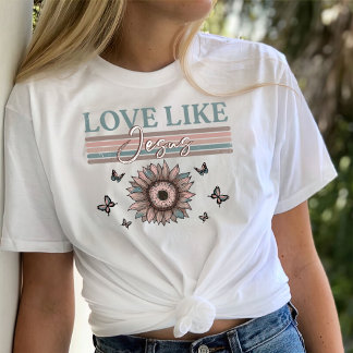 Camiseta Shirts For Women, Gift Christian, Love like jesus