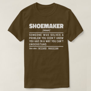 Camiseta Shoemaker Noun Guay Shoemaking Lover Sarcástico