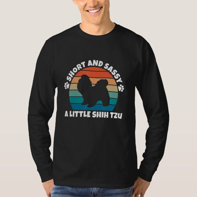 Camiseta Short and Sassy Shih Tzu Funny Dog (Anverso)