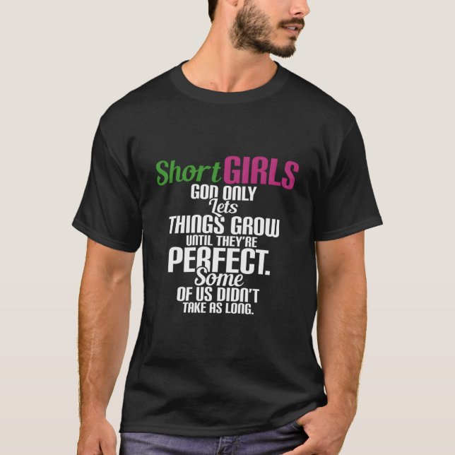 Camiseta Short God Only Lets Things Grow Until They'Re Perf (Anverso)