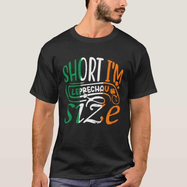 Camiseta Short I'm Leprechaun Size St Patricks Day Irish Fl (Anverso)