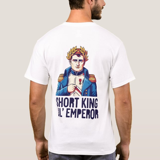 Camiseta Short King T-Shirt – Funny Empowerment Tee for Con (Reverso)