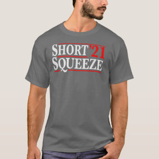 Camiseta Short Squeeze 2021 Trading Stock Trade Shorting