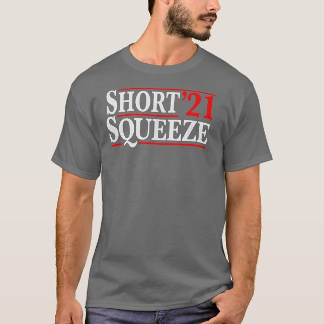 Camiseta Short Squeeze 2021 Trading Stock Trade Shorting (Anverso)