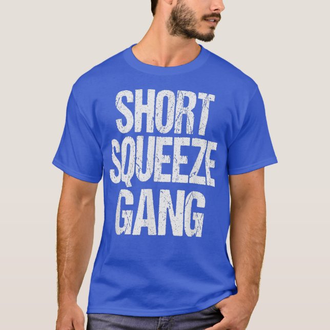 Camiseta Short Squeeze Gang - Stock Exchange Trading Fan (Anverso)