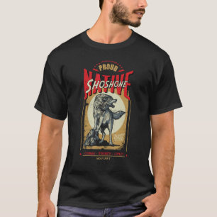 Camiseta Shoshone Native American Indian Born Wolf Spirit R