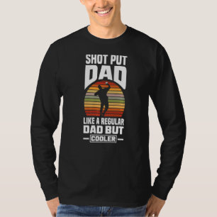 Camiseta Shot Put Putter Track Y Field Shot Put Dad