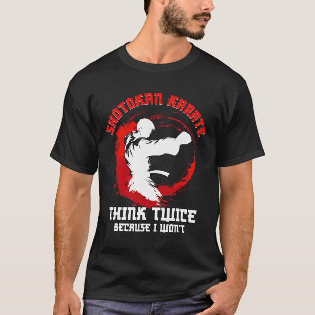 Camiseta Shotokan Karate Practicionator piensa dos veces en (Anverso)