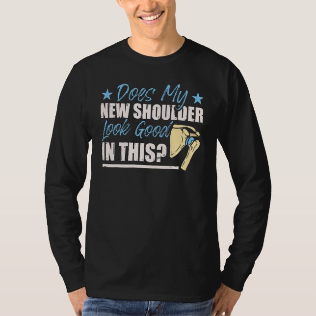 Camiseta Shoulder Surgery Apparel Shoulder Replacement (Anverso)