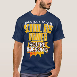 Camiseta Shoutout A Nuestro Conductor De Autobús Escolar Er