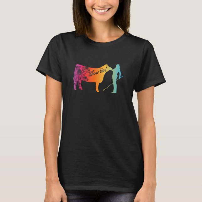 Camiseta Show Girl  Fun Livestock Cattle Showing (Anverso)