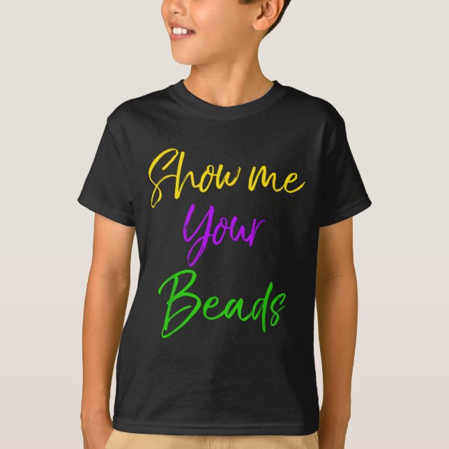 Camiseta Show Me Your Beads Shirt Funny New Orleans Party S (Anverso)