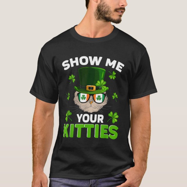 Camiseta Show Me Your Kitties Naughty St Patricks Day retro (Anverso)