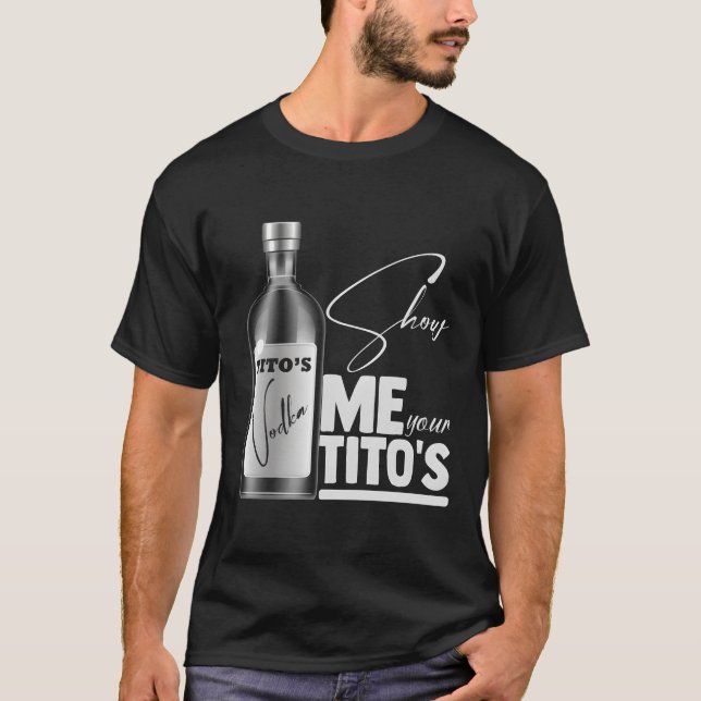 Camiseta Show Me Youritos Funny Vodka Lovers retro (Anverso)
