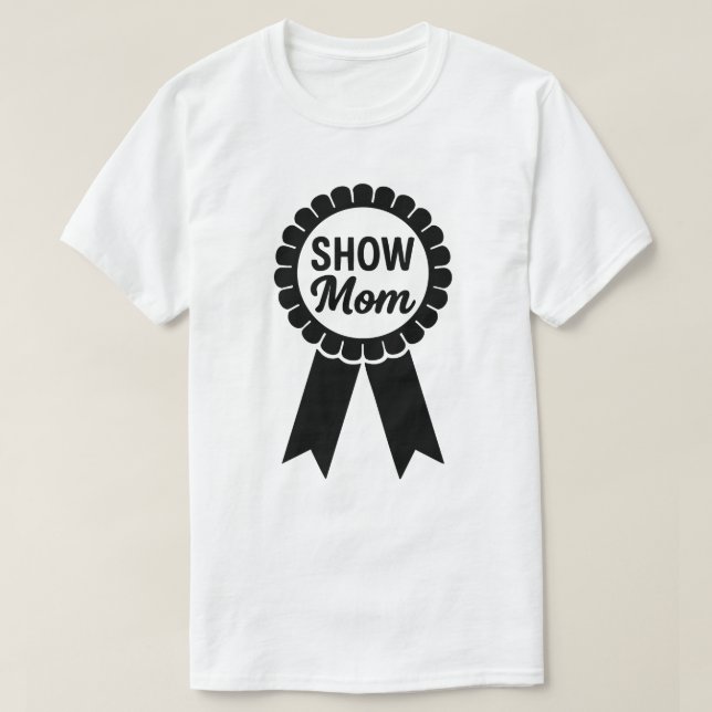 Camiseta Show Mom con cinta de premio (Diseño del anverso)