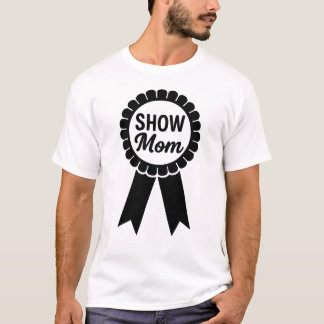 Camiseta Show Mom con cinta de premio