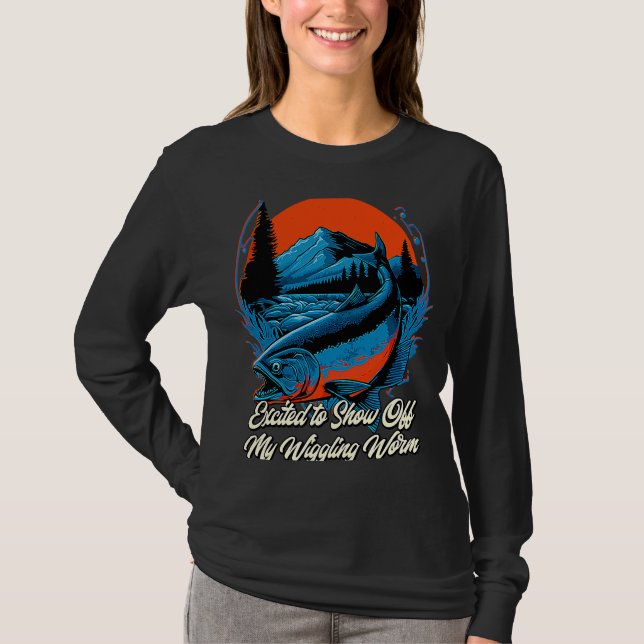 Camiseta Show Off My Wiggling Worm Fishing  Fisherman Humor (Anverso)
