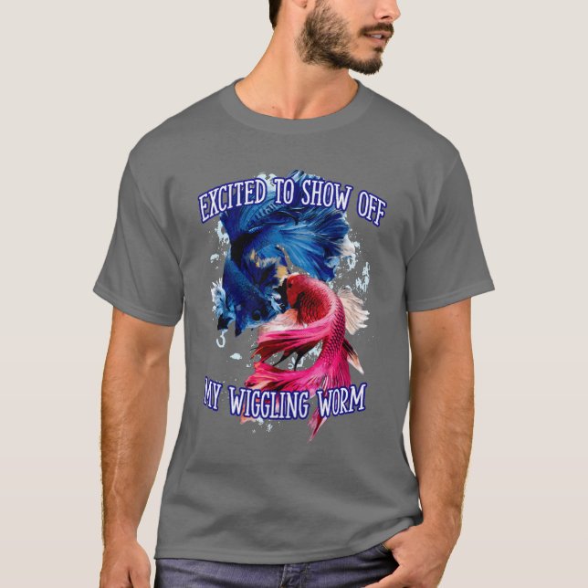 Camiseta Show Off My Wiggling Worm Fishing Funny Fisherman  (Anverso)