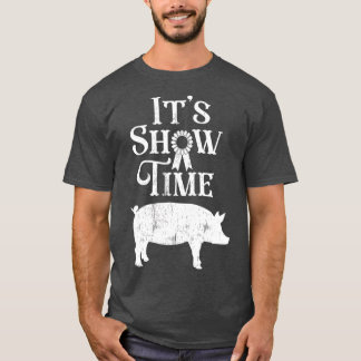 Camiseta Show Time Swine Show Pig Lover County Fair Gif