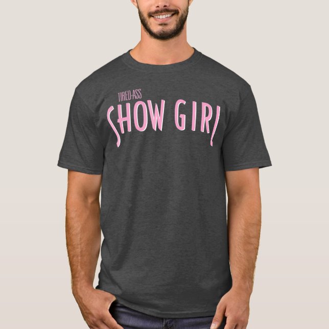 Camiseta Showgirl - Arrastrando los tetas de raza travesar  (Anverso)