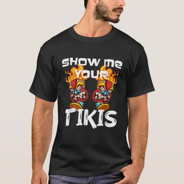 Camiseta Shows Me Your Aloha Tiki Springs Break Men Tiki Ba (Anverso)