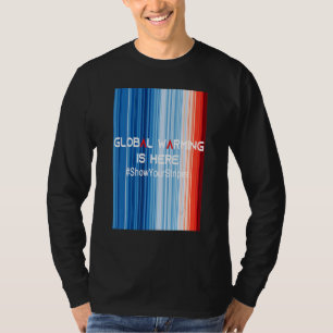 Camiseta ShowYourStripes u2013 EL CALENTAMIENTO GLOBAL ESTÁ