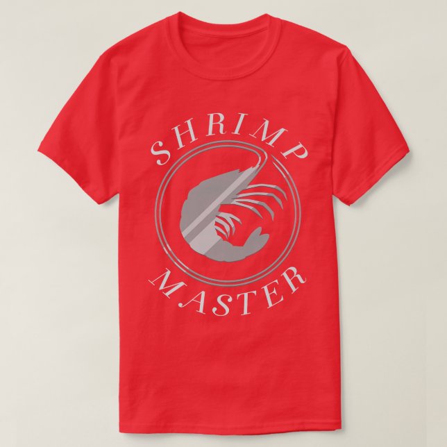Camiseta Shrimp Master Funny diciendo Chef de marisco (Diseño del anverso)
