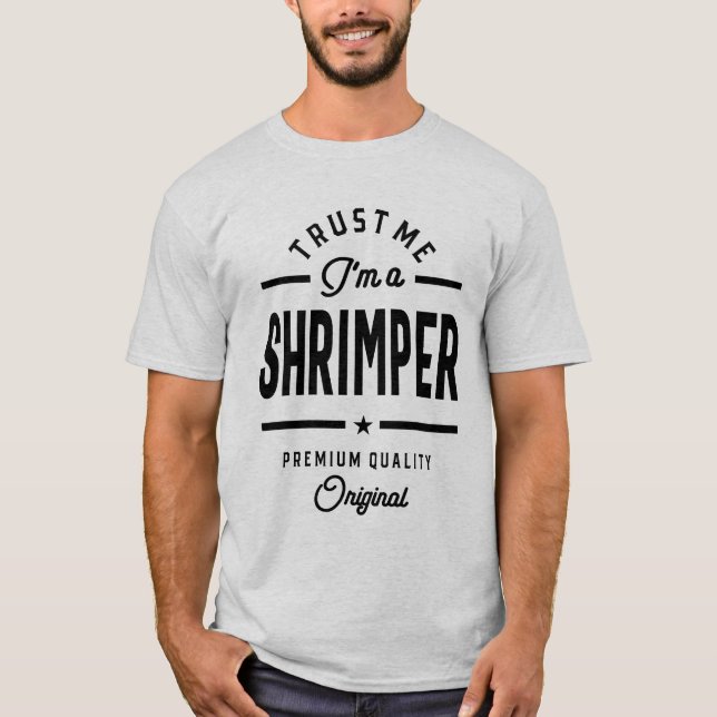 Camiseta Shrimper Job Title Tee Gift Mens Mujeres (Anverso)