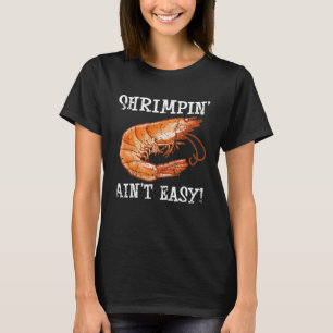 Camiseta Shrimpin Ain a la sencilla marisma de gambas