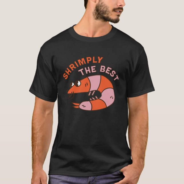 Camiseta Shrimply El Mejor Camarón De Pun Animal Decapod Ma (Anverso)