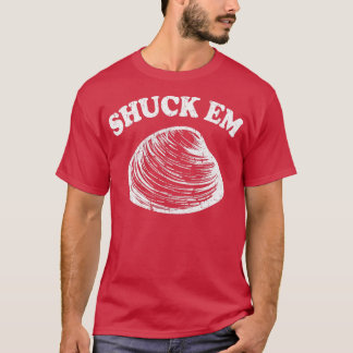 Camiseta Shuck Em Clama Quahog Shellfish Shucking Digging R
