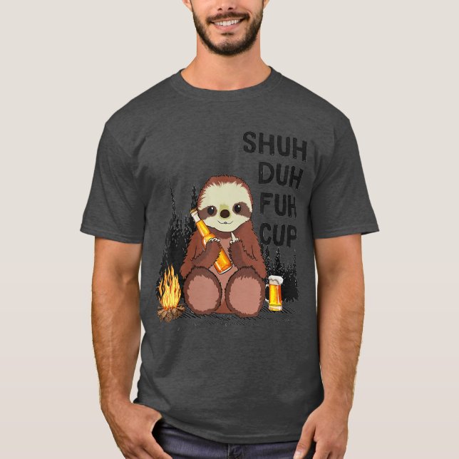 Camiseta Shuh Duh Fuh Cup Slots Beer Beer Camping (Anverso)