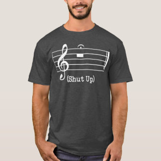 Camiseta Shut Up Sound Music Note 