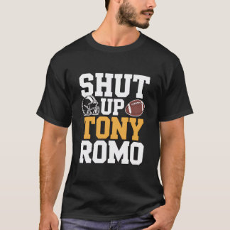 Camiseta Shut Up Tony Romo T-Shirt, Funny Football Fan Tee