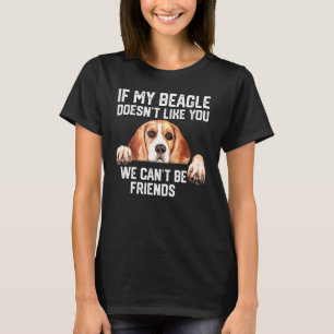 Camiseta si a mi Beagle no le gustas no podemos ser amigos_